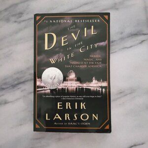 The Devil in the White City * Erik Larson * Nonfiction